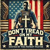 Podcast Don't Tread On My Faith