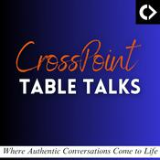 Podcast CrossPoint Table Talks