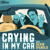 Podcast Crying in My Car: A Podcast for Teachers