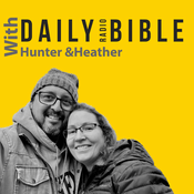 Podcast Daily Bible with Hunter and Heather