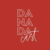 Podcast DanadaCast