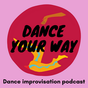 Podcast Dance Your Way