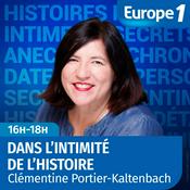 Podcast Dans l'intimité de l'Histoire
