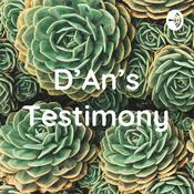 Podcast D'An's Testimony