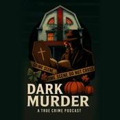 Podcast Dark Murder: True Crime Cases