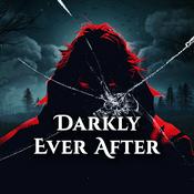 Podcast Darkly Ever After