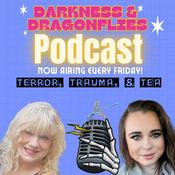 Podcast Darkness and Dragonflies