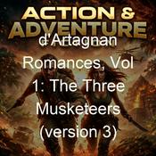 Podcast d'Artagnan Romances, Vol 1: The Three Musketeers (version 3)