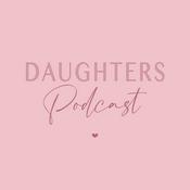 Podcast DAUGHTERS Podcast
