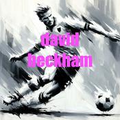 Podcast David Beckham - Audio Biography