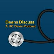 Podcast Deans Discuss: A UC Davis Podcast