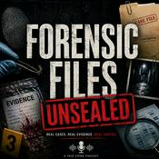 Podcast Forensic Files Unsealed