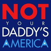 Podcast Not Your Daddy’s America