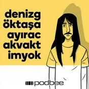 Podcast Deniz Göktaş'a Ayıracak Vaktim Yok