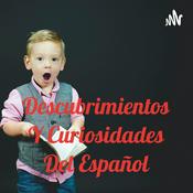 Podcast Descubrimientos Y Curiosidades Del Español