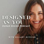 Podcast Designed As You Human Design Podcast
