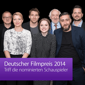 Podcast Deutscher Filmpreis 2014: Triff die nominierten Schauspieler