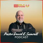 Podcast Pastor David E. Sumrall Podcast