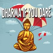 Podcast Dharma If You Dare