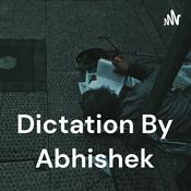 Podcast Dictation By Abhishek