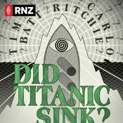 Podcast Did Titanic Sink?