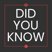 Podcast Did You Know Podcast