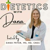 Podcast Dietetics with Dana
