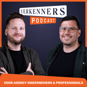 Podcast De Verkenners - Dé podcast voor agency leiders & professionals