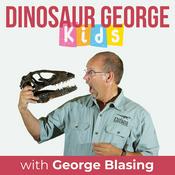 Podcast Dinosaur George Kids - A Show for Kids Who Love Dinosaurs