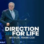 Podcast Direction for Life with Pastor Frank Cox