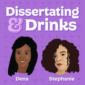 Podcast Dissertating and Drinks