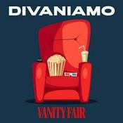 Podcast Divaniamo | Vanity Fair Italia