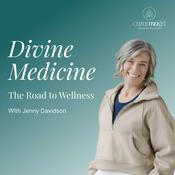 Podcast Divine Medicine: The Road to Wellness