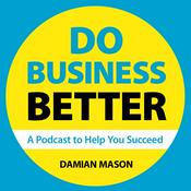 Podcast Do Business Better Podcast