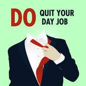 Podcast Do Quit Your Day Job