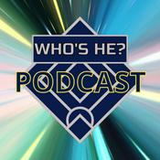 Podcast Who's He? Podcast