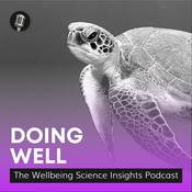 Podcast Doing Well: The Wellbeing Science Insights Podcast