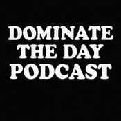 Podcast Dominate The Day Podcast
