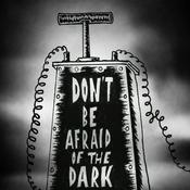 Podcast Don't be Afraid of the Dark