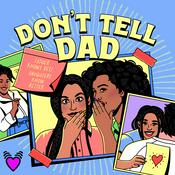 Podcast Don't Tell Dad