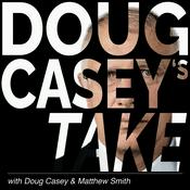 Podcast Doug Casey's Take