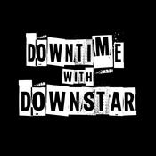 Podcast Downtime With Downstar