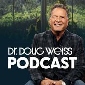 Podcast Dr. Doug Weiss Podcast