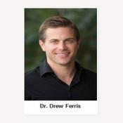 Podcast Dr. Drew Ferris