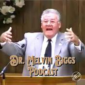 Podcast Dr. Melvin Biggs Podcast