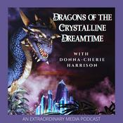 Podcast Dragons of the Crystalline Dreamtime
