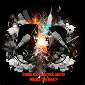 Podcast Drake VS. Kendrick Lamar- Whats The Beef