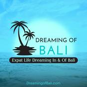 Podcast Dreaming of Bali