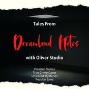 Podcast Dreamland Notes: Tales from the Land of Nonsense