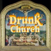 Podcast Drunk Church